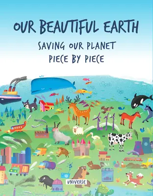 Pământul nostru frumos: Salvarea planetei noastre bucată cu bucată - Our Beautiful Earth: Saving Our Planet Piece by Piece
