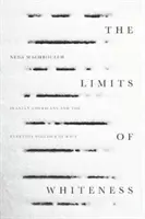Limitele albeții: Americanii iranieni și politica de zi cu zi a rasei - The Limits of Whiteness: Iranian Americans and the Everyday Politics of Race