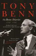 Jurnalele Benn: 1940-1990 - The Benn Diaries: 1940-1990