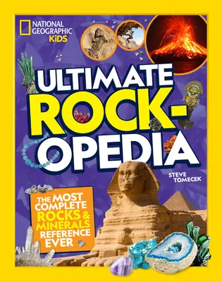 Ultimate Rockopedia: Cea mai completă referință privind rocile și mineralele - Ultimate Rockopedia: The Most Complete Rocks & Minerals Reference Ever