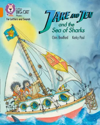 Jake și Jen și marea de rechini - Band 06/Orange - Jake and Jen and the Sea of Sharks - Band 06/Orange