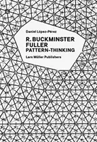 R. Buckminster Fuller: Gândirea tiparelor - R. Buckminster Fuller: Pattern-Thinking
