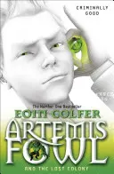 Artemis Fowl și colonia pierdută - Artemis Fowl and the Lost Colony