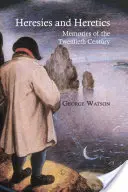 Erezii și eretici: Memorii ale secolului al XX-lea - Heresies and Heretics: Memories of the Twentieth Century