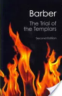 Procesul templierilor (The Trial of the Templars) - The Trial of the Templars