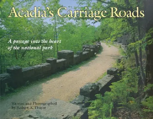 Drumurile căruțelor din Acadia - Acadia's Carriage Roads