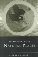 O arheologie a locurilor naturale - An Archaeology of Natural Places