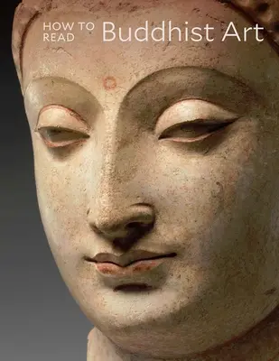 Cum să citești arta budistă - How to Read Buddhist Art
