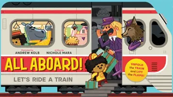 All Aboard! (an Abrams Extend a Book): Să mergem cu trenul - All Aboard! (an Abrams Extend a Book): Let's Ride a Train