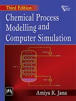 Modelarea proceselor chimice și simularea pe calculator - Chemical Process Modelling And Computer Simulation