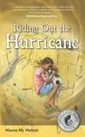 Călătorind în afara uraganului - Riding Out the Hurricane