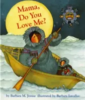 Mamă, mă iubești? - Mama, Do You Love Me?