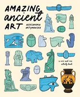 Uimitoare artă antică: O carte de activități de căutat și găsit - Amazing Ancient Art: A Seek-and-Find Activity Book