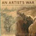 Războiul artiștilor - Arta și scrisorile lui Morris și Alice Meredith Williams - Artist's War - The Art and Letters of Morris and Alice Meredith Williams