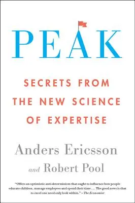Vârf: Secrete din noua știință a expertizei - Peak: Secrets from the New Science of Expertise