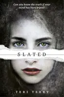 Trilogia SLATED: Slated - Cartea 1 - SLATED Trilogy: Slated - Book 1
