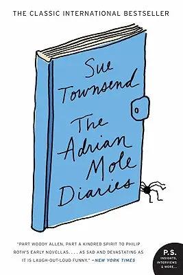 Jurnalele lui Adrian Mole: Jurnalul secret al lui Adrian Mole, în vârstă de 13 ani și 3/4 / The Growing Pains of Adrian Mole - The Adrian Mole Diaries: The Secret Diary of Adrian Mole, Aged 13 3/4 / The Growing Pains of Adrian Mole