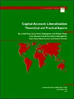 Liberalizarea contului de capital - Aspecte teoretice și practice - Capital Account Liberalization - Theoretical and Practical Aspects