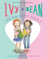 Ivy + Bean O mare familie fericită - Ivy + Bean One Big Happy Family