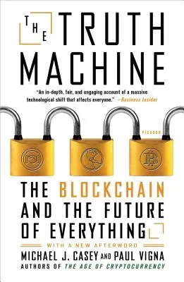 Mașina adevărului: Blockchain și viitorul tuturor lucrurilor - The Truth Machine: The Blockchain and the Future of Everything