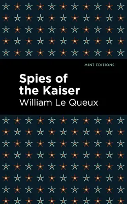 Spionii Kaiserului - Spies of the Kaiser