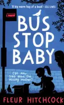 Copilul din stația de autobuz - Bus Stop Baby