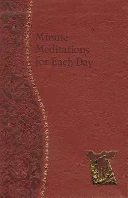 Meditații de câteva minute pentru fiecare zi - Minute Meditations for Each Day
