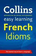 Easy Learning French Idioms - Suport de încredere pentru învățare - Easy Learning French Idioms - Trusted Support for Learning