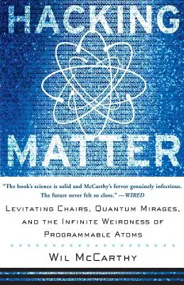 Hacking Matter: Scaune levitante, miraje cuantice și ciudățenia infinită a atomilor programabili (Levitating Chairs, Quantum Mirages, and the Infinite Weirdness of Programmable Atoms) - Hacking Matter: Levitating Chairs, Quantum Mirages, and the Infinite Weirdness of Programmable Atoms