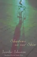 Umbre pe pielea noastră - Shadows on our Skin