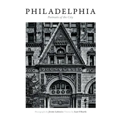 Philadelphia: Portrete ale orașului - Philadelphia: Portraits of the City