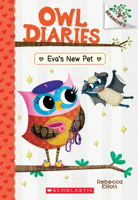 Eva's New Pet: A Branches Book (Owl Diaries #15), 15