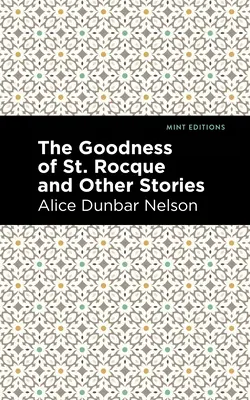 Bunătatea lui St. Rocque și alte povestiri - The Goodness of St. Rocque and Other Stories