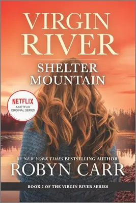 Shelter Mountain: Un roman Virgin River - Shelter Mountain: A Virgin River Novel