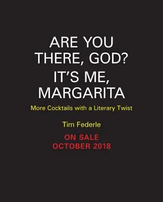 Ești acolo, Doamne? Sunt eu, Margarita: Mai multe cocktailuri cu o tentă literară - Are You There God? It's Me, Margarita: More Cocktails with a Literary Twist