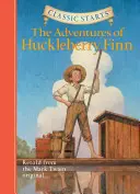 Classic Starts(r) Aventurile lui Huckleberry Finn - Classic Starts(r) the Adventures of Huckleberry Finn