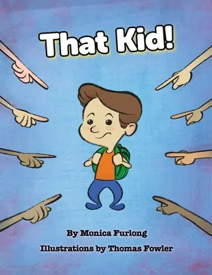 Copilul ăsta! - That Kid!