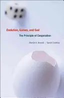 Evoluție, jocuri și Dumnezeu: Principiul cooperării - Evolution, Games, and God: The Principle of Cooperation
