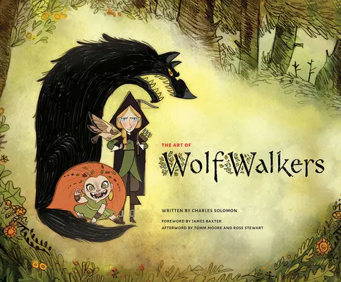 Arta lupișorilor (The Art of Wolfwalkers) - The Art of Wolfwalkers