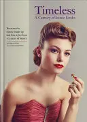 Timeless - Un secol de look-uri iconice - Timeless - A Century of Iconic Looks