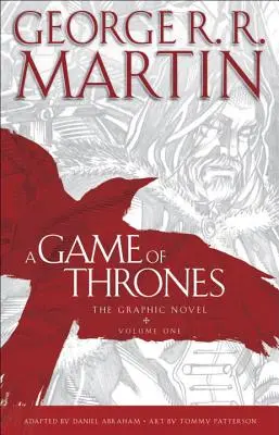 A Game of Thrones: The Graphic Novel: Volumul unu - A Game of Thrones: The Graphic Novel: Volume One