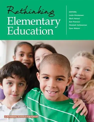 Rethinking Elementary Education (Regândirea educației elementare) - Rethinking Elementary Education