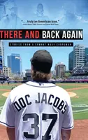 Acolo și înapoi din nou: Stories from a Combat Navy Corpsman - There and Back Again: Stories from a Combat Navy Corpsman