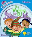 Oxford Reading Tree: Nivelul 3: Mai multe Songbirds Phonics - The Wishing Elf - Oxford Reading Tree: Level 3: More Songbirds Phonics - The Wishing Elf