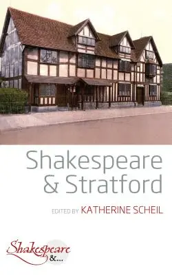 Shakespeare și Stratford - Shakespeare and Stratford