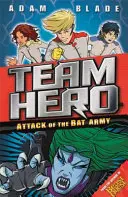 Team Hero: Atacul Armatei Liliacului - Team Hero: Attack of the Bat Army
