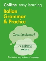 Collins Easy Learning Italian - Gramatică și practică italiană ușor de învățat - Collins Easy Learning Italian - Easy Learning Italian Grammar and Practice