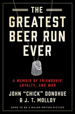 Cea mai grozavă cursă de bere dintotdeauna: O amintire despre prietenie, loialitate și război - The Greatest Beer Run Ever: A Memoir of Friendship, Loyalty, and War