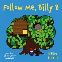 Urmează-mă, Billy B - Follow Me, Billy B