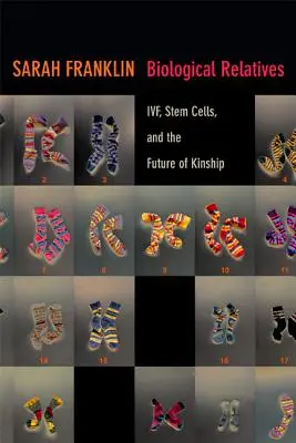 Rude biologice: FIV, celule stem și viitorul rudeniei - Biological Relatives: IVF, Stem Cells, and the Future of Kinship
